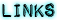 Links